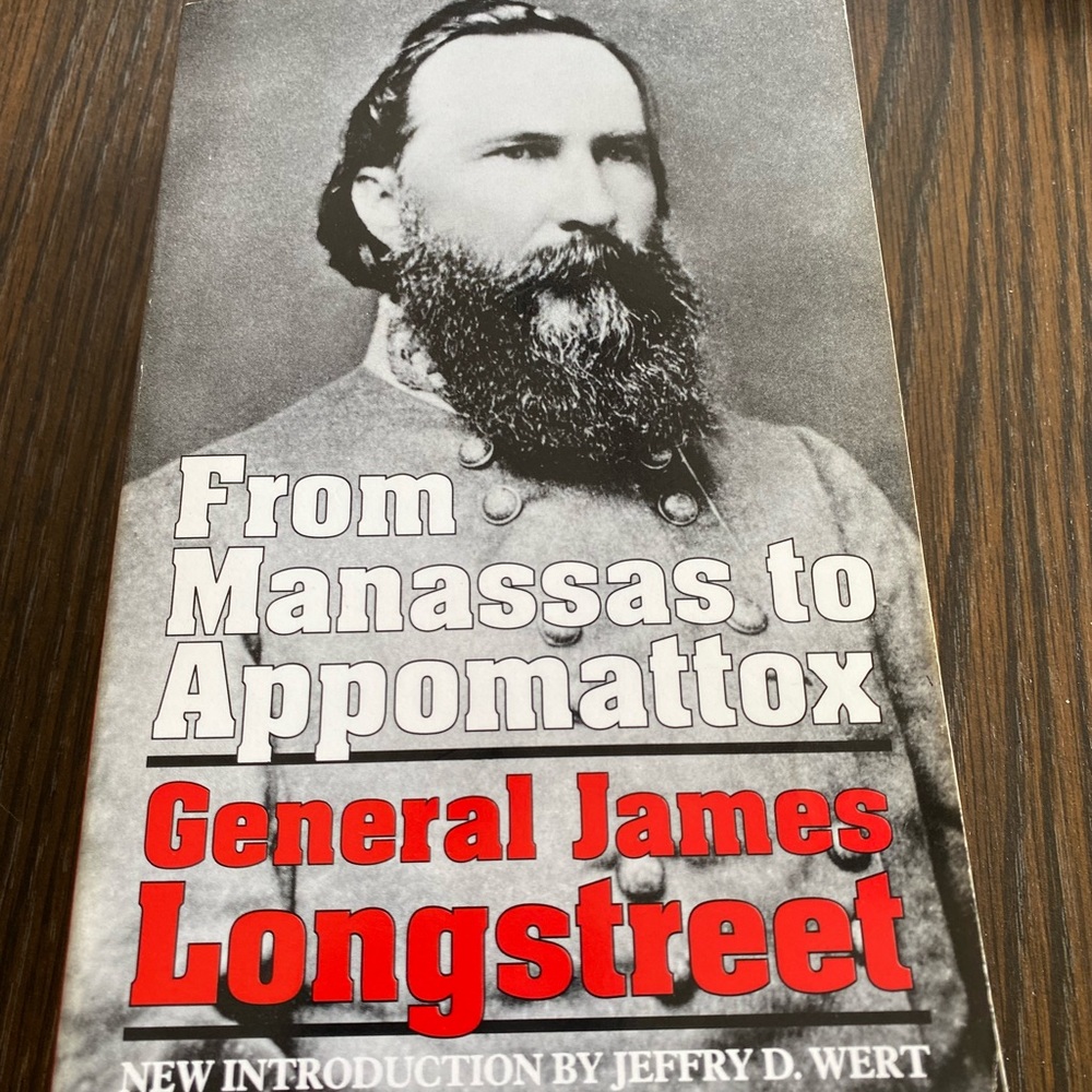 From Manassas to Appomattox Book by General James Longstreet